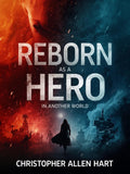 Reborn as a Hero in another world